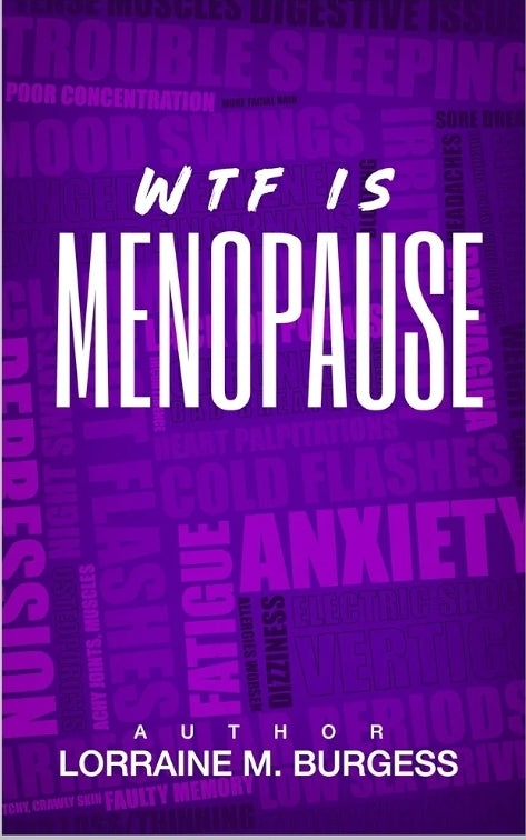 WTF is Menopause